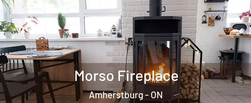  Morso Fireplace Amherstburg - ON