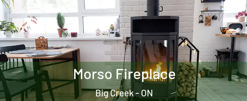 Morso Fireplace Big Creek - ON