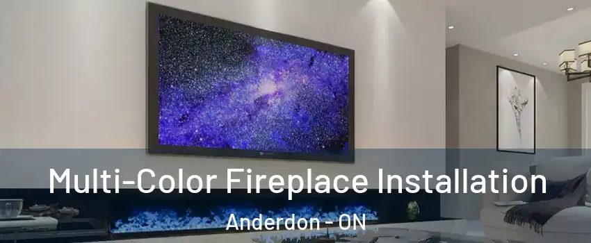  Multi-Color Fireplace Installation Anderdon - ON