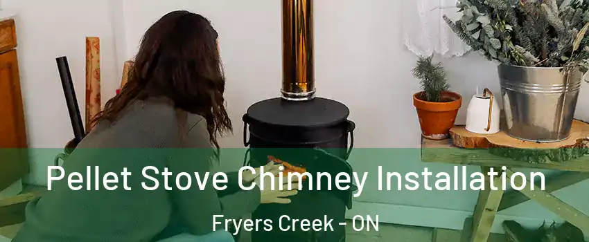  Pellet Stove Chimney Installation Fryers Creek - ON