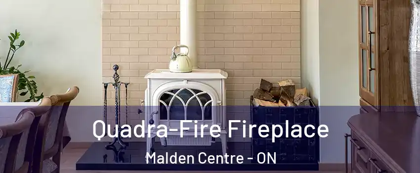  Quadra-Fire Fireplace Malden Centre - ON