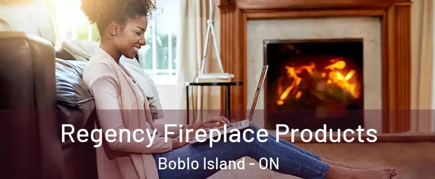  Regency Fireplace Products Boblo Island - ON