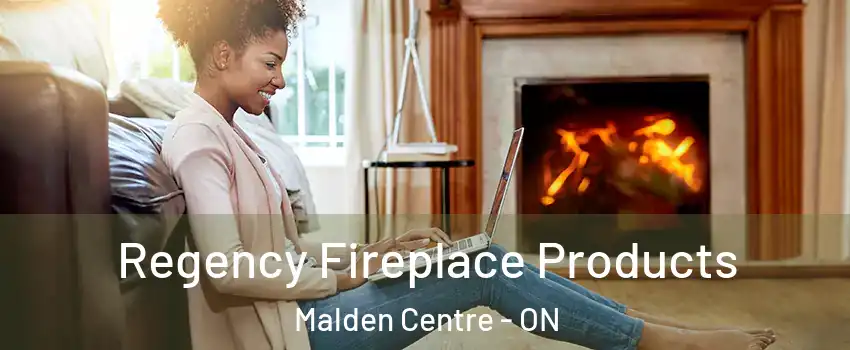  Regency Fireplace Products Malden Centre - ON