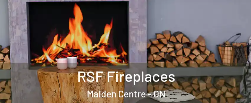  RSF Fireplaces Malden Centre - ON