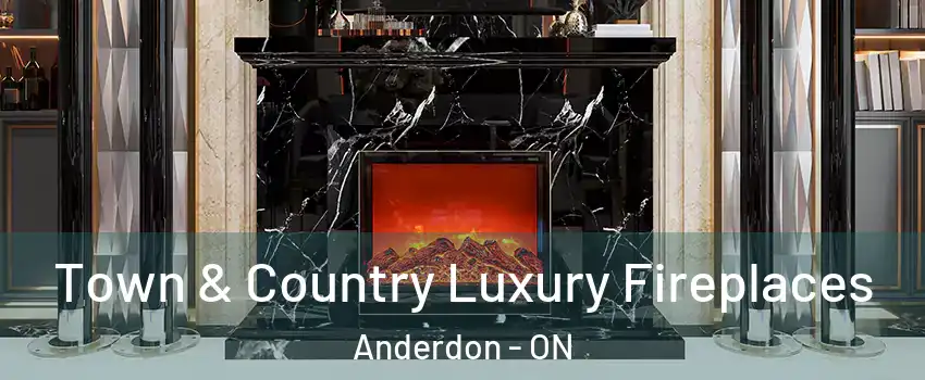  Town & Country Luxury Fireplaces Anderdon - ON