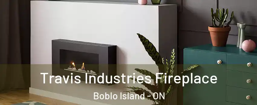  Travis Industries Fireplace Boblo Island - ON