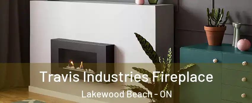  Travis Industries Fireplace Lakewood Beach - ON