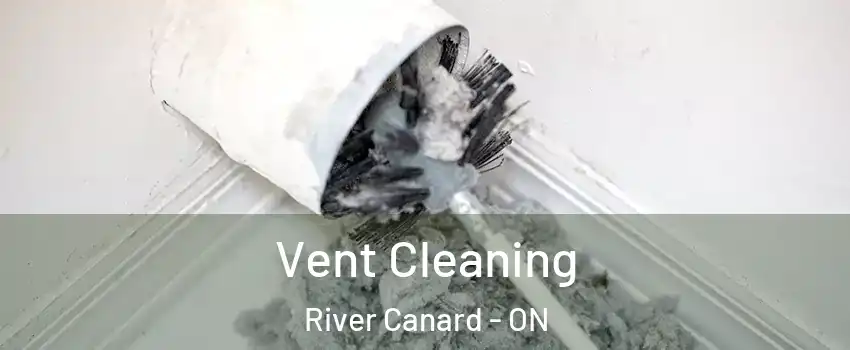 Vent Cleaning River Canard - ON