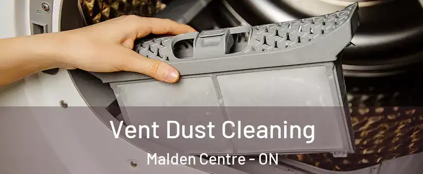  Vent Dust Cleaning Malden Centre - ON