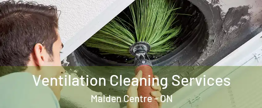  Ventilation Cleaning Services Malden Centre - ON