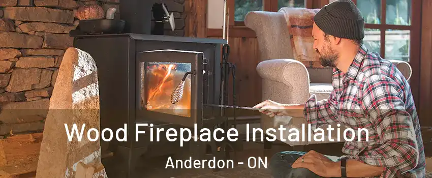  Wood Fireplace Installation Anderdon - ON