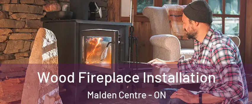  Wood Fireplace Installation Malden Centre - ON