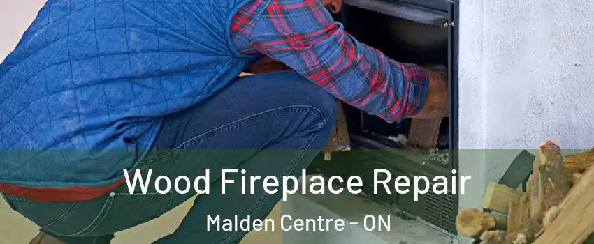  Wood Fireplace Repair Malden Centre - ON