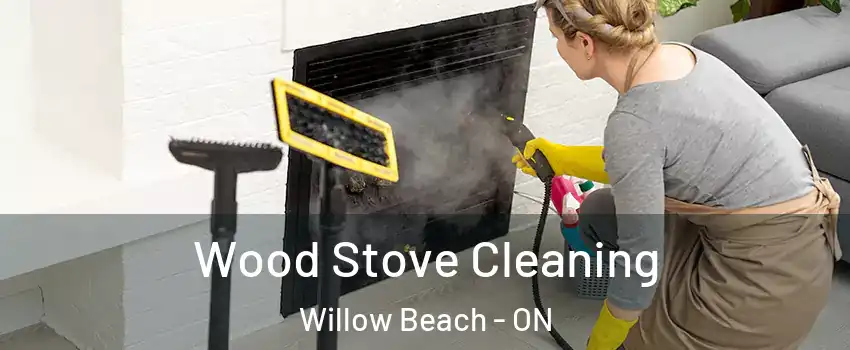  Wood Stove Cleaning Willow Beach - ON