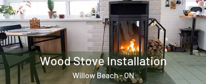  Wood Stove Installation Willow Beach - ON