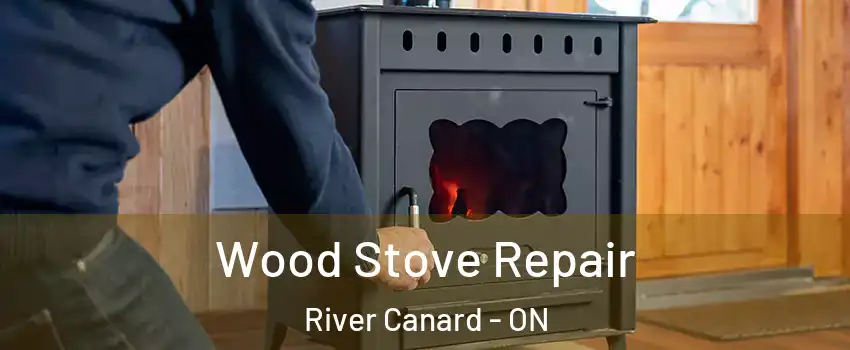  Wood Stove Repair River Canard - ON
